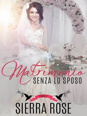 cover image of Matrimonio senza lo sposo--Parte 2